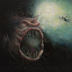 Helms Alee : Sleepwalking Sailors